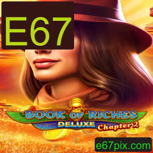 Explorando o Mundo de Book of Riches Deluxe Chapter 2 com E67