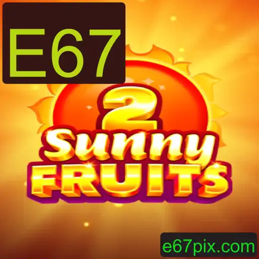 Explorando o Mundo de SunnyFruits2: Descubra o Fenômeno E67