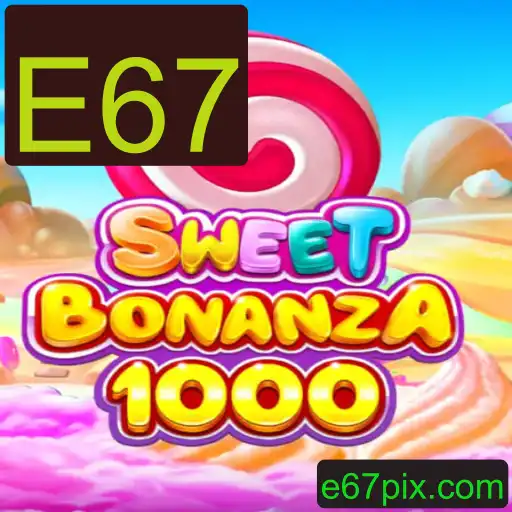 Explorando o Mundo do Jogo SweetBonanza1000 e a Palavra-Chave E67